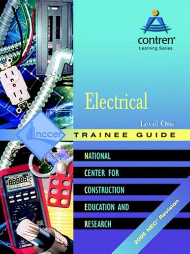 Electrical 2005: Trainee Guide Level 1 (9780131682245) by . NCCER