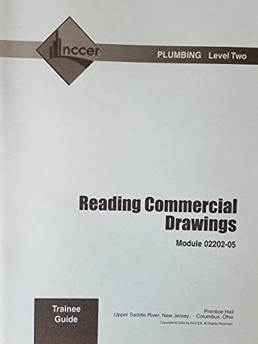 02202-05 Reading Commercial Drawings TG (BIN; B9N): Plumbing Trainee Guide Level 2 (9780131683044) by . NCCER