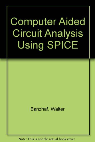 9780131683945: Computer Aided Circuit Analysis Using SPICE