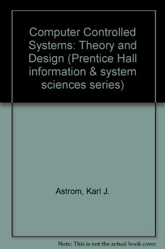 Beispielbild fr Computer Controlled Systems: Theory and Design (Prentice Hall information & system sciences series) zum Verkauf von Buchpark