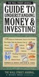 Stock image for The Wall Street Journal Guide to Understanding Money & Investing for sale by dsmbooks