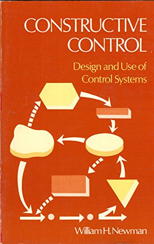 Imagen de archivo de Constructive Control: Design and Use of Control Systems Newman, William Herman a la venta por Turtlerun Mercantile