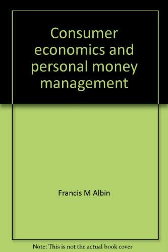 9780131694903: Consumer economics and personal money management