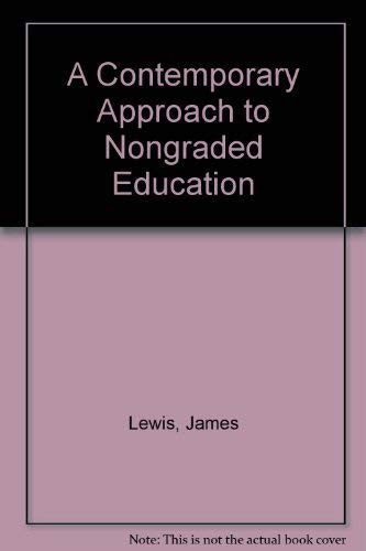 Stock-Bild f�r A Contemporary Approach to Nongraded Education