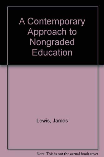 Imagen de archivo de Contemporary Approach to Nongraded Education a la venta por Better World Books