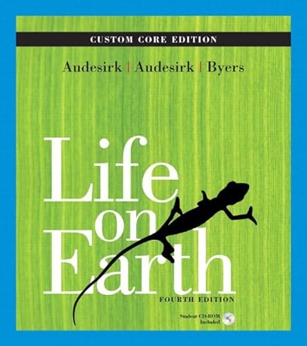 Life on Earth Custom Core and Companion Website Access Card Package (4th Edition) (9780131699175) by Audesirk, Gerald; Audesirk, Teresa; Byers, Bruce