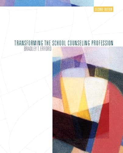 Stock image for Transforming the School Counseling Profession for sale by ThriftBooks-Dallas