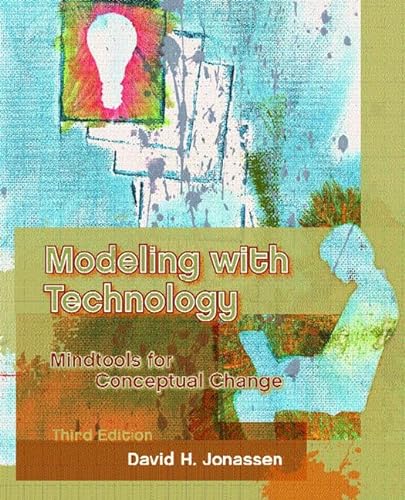 Stock image for Modeling with Technology: Mindtools for Conceptual Change (3rd Edition) for sale by SecondSale