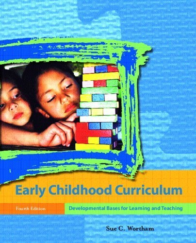 Imagen de archivo de Early Childhood Curriculum: Developmental Bases For Learning And Teaching a la venta por BooksRun