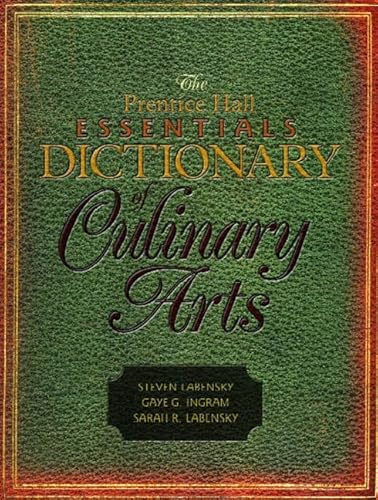 Beispielbild fr The Prentice Hall Essentials Dictionary of Culinary Arts zum Verkauf von Goodwill of Colorado