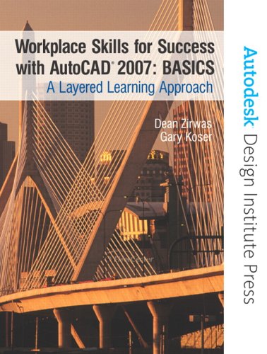 Stock image for Workplace Skills for Success with AutoCAD 2007: Basics: A Layered Learning Approach for sale by HPB-Red