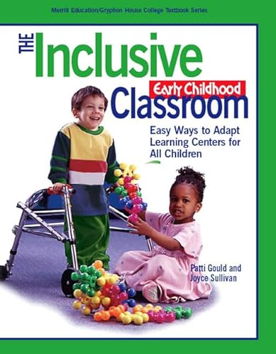 Beispielbild fr The Inclusive Early Childhood Classroom : Easy Ways to Adapt Learning Centers for All Children zum Verkauf von Better World Books