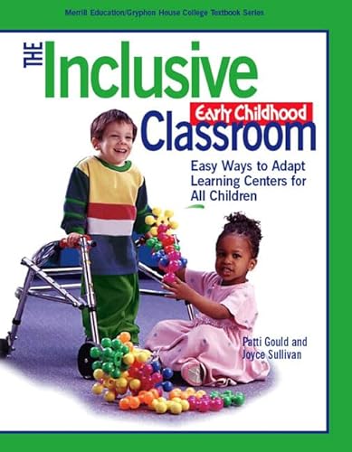 Stock image for The Inclusive Early Childhood Classroom : Easy Ways to Adapt Learning Centers for All Children for sale by Better World Books: West