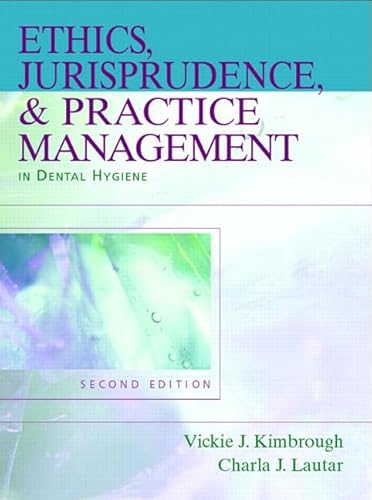 9780131708228: Ethics, Jurisprudence and Practice Management in Dental Hygiene