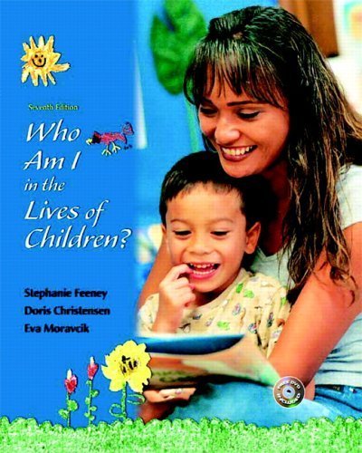 Imagen de archivo de Who Am I In The Lives Of Children?: An Introduction To Early Childhood Education a la venta por Goodwill Books