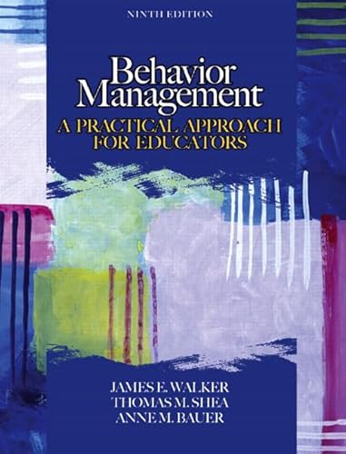 9780131710030: Behavior Management: A Practical Approach for Educators