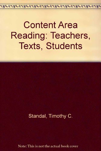 Stock image for Content Area Reading: Teachers, Texts, Students for sale by Irish Booksellers