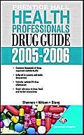 Stock image for Prentice Hall Health Professional's Drug Guide 2005-2006 for sale by GoldenWavesOfBooks
