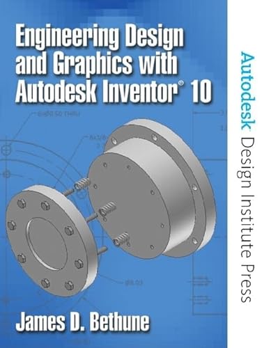 9780131713963: Engineering Design And Graphics With Autodesk Inventor 10