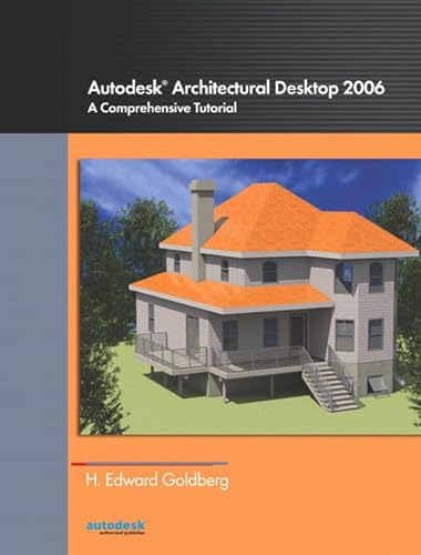 Stock image for Autodesk (R) Architectural Desktop 2006: A Comprehensive Tutorial for sale by ThriftBooks-Dallas