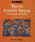 Stock image for These United States: The Questions of Our Past, Vol. 1 for sale by HPB-Red