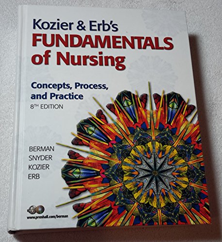 9780131714687: Kozier & Erb's Fundamentals of Nursing: Concepts, Process, and Practice