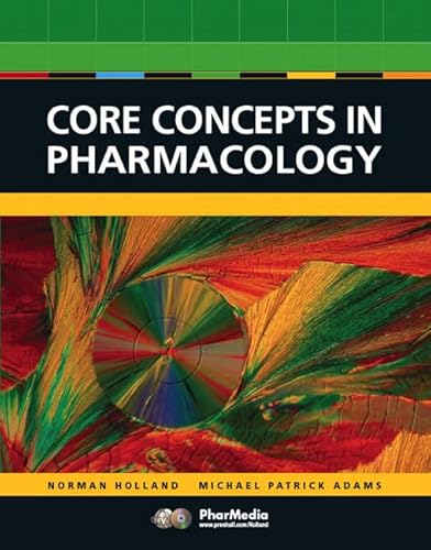9780131714731: Core Concepts in Pharmacology