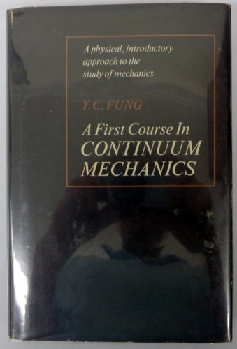 9780131716377: A first course in continuum mechanics
