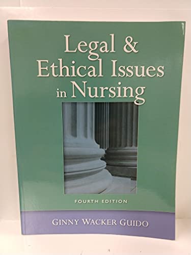 9780131717626: Legal and Ethical Issues in Nursing
