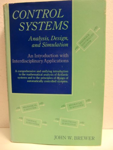 9780131718500: Control systems: analysis, design, and simulation