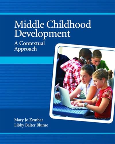 9780131718814: Middle Childhood Development: A Contextual Approach