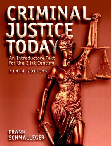 9780131719507 Criminal Justice Today An Introductory Text For The 21st Century 9th Edition