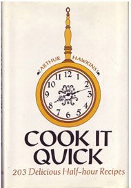 Stock image for Cook it quick; 203 delicious half-hour recipes. for sale by 2Vbooks