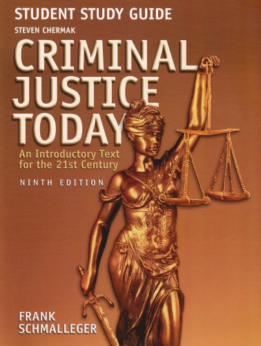 9780131719613: Student Study Guide - Criminal Justice Today: An Introductory Text for the 21st Century