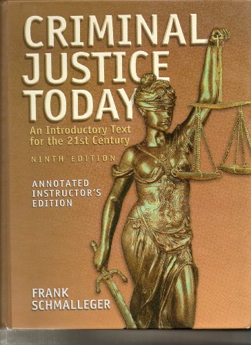 9780131719651: Criminal Justice Today Annotated Instructor's Edition: An Introductory Text for the 21st Century Textbook + Online Resources