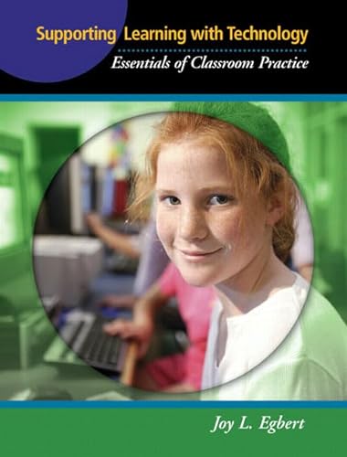 Stock image for Supporting Learning with Technology: Essentials of Classroom Practice for sale by SecondSale