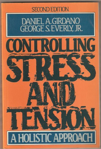 Stock image for Controlling Stress and Tension : A Holistic Approach for sale by Better World Books: West