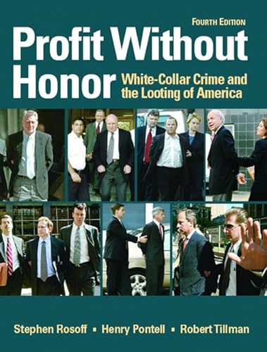 Imagen de archivo de Profit Without Honor: White-Collar Crime and the Looting of America a la venta por ThriftBooks-Dallas