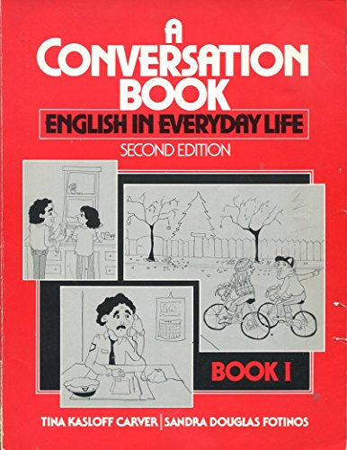 Stock image for A Conversation Book: Bk. 1: English in Everyday Life (A Conversation Book: English in Everyday Life) for sale by medimops