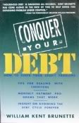 Imagen de archivo de Conquer Your Debt: How to Solve Your Credit Problems a la venta por Wonder Book