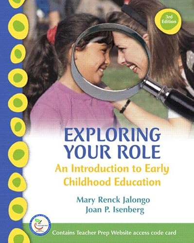 Beispielbild fr Exploring Your Role: An Introduction to Early Childhood Education [With Online Access Code] zum Verkauf von ThriftBooks-Dallas