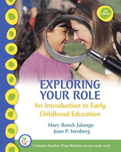 Stock image for Exploring Your Role: An Introduction to Early Childhood Education [With Online Access Code] for sale by ThriftBooks-Atlanta