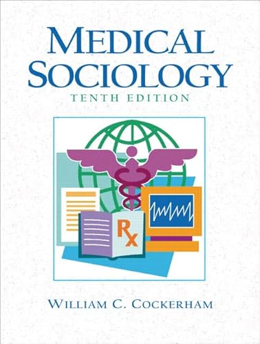 Beispielbild fr Medical Sociology (10th Edition) zum Verkauf von Wonder Book