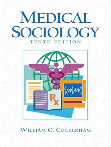 Stock image for Medical Sociology (10th Edition) for sale by Wonder Book
