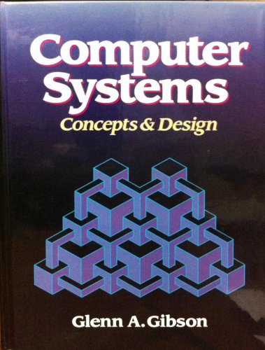 9780131729582: Computer Systems: Concepts and Design