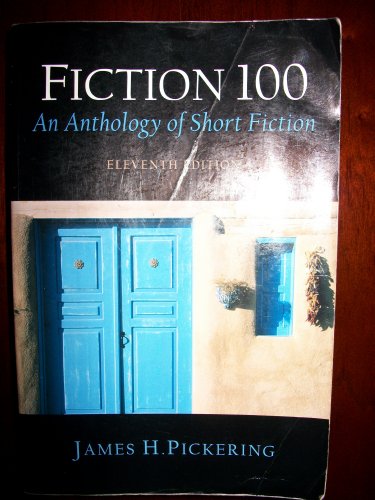 Beispielbild fr Fiction 100: An Anthology of Short Fiction (11th Edition) zum Verkauf von Wonder Book