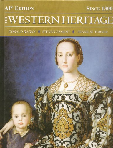 The Western Heritage Since 1300, AP Edition (9780131732926) by Kagan, Donald; Ozmet, Steven; Turner, Frank M.
