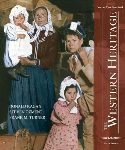 The Western Heritage: Since 1648 (9780131733466) by Kagan, Donald; Ozment, Steven E.; Turner, Frank M.