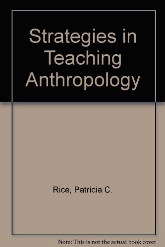 Stock image for Strategies in Teaching Anthropology for sale by ThriftBooks-Dallas