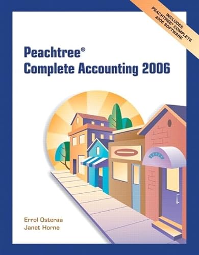 Peachtree Complete Accounting 2006 (2nd Edition) - Osteraa, Errol; Horne, Janet